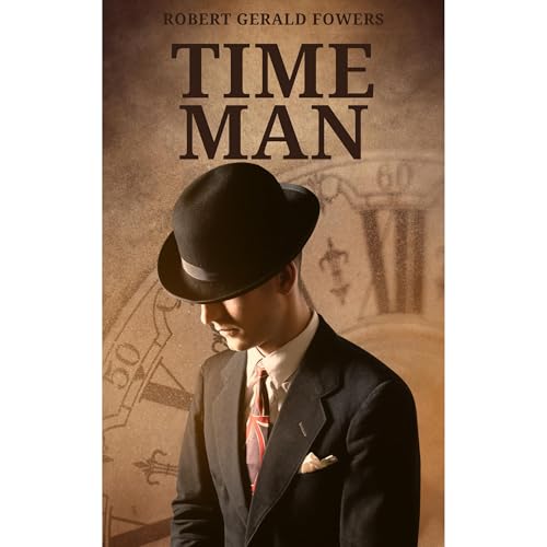 Time Man by Robert Fowers
