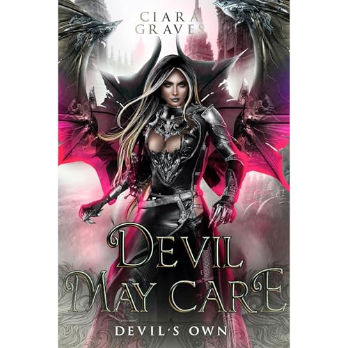 Devil May Care by Ciara Graves
