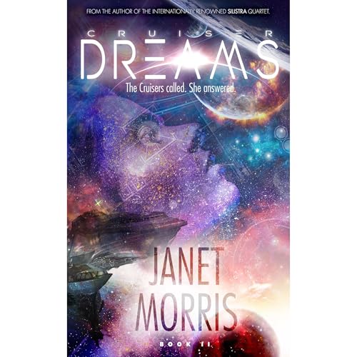 Cruiser Dreams by Janet Morris