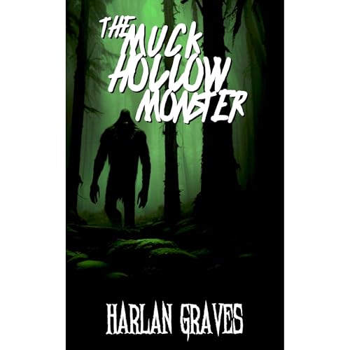The Muck Hollow Monster