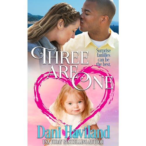 Three Are One by Dani Haviland