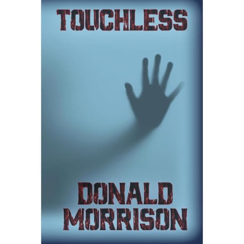 Touchless by Donald Morrison