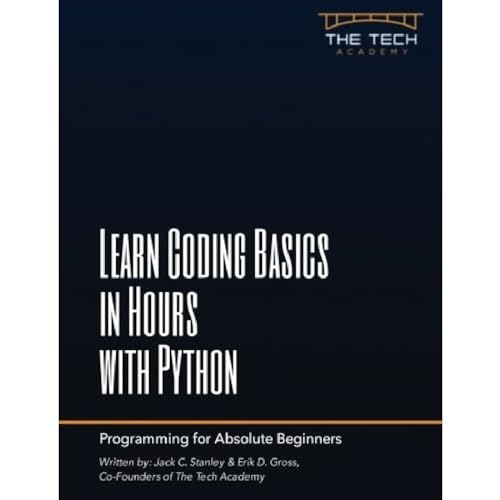 Learn Coding Basics in Hours with Python by Tech Academy