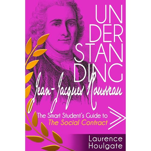 UNDERSTANDING JEAN-JACQUES ROUSSEAU
