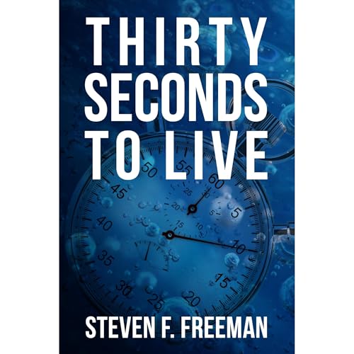 Thirty Seconds to Live