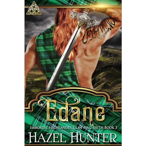 Edane (Immortal Highlander, Clan Mag Raith Book 3) by Hazel Hunter