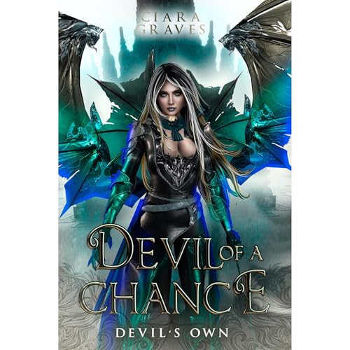 Devil of a Chance by Ciara Graves