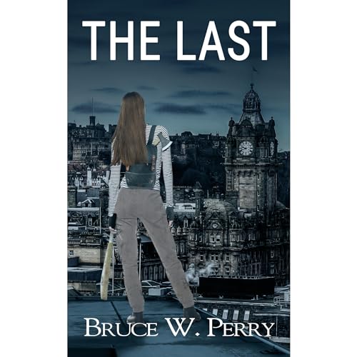 The Last by Bruce W. Perry
