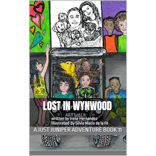 Lost in Wynwood A JUST JUNIPER Adventure