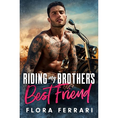 Riding My Brother's Best Friend