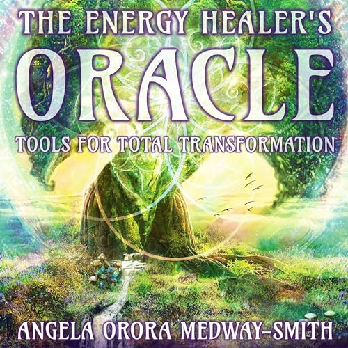 The Energy Healer’s Oracle