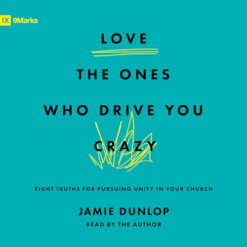 Love the Ones Who Drive You Crazy