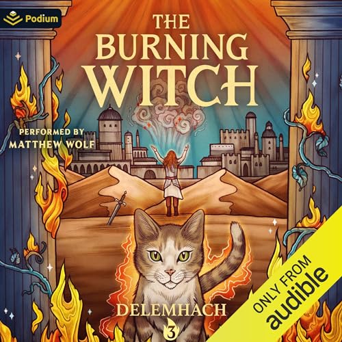 The Burning Witch 3: A Humorous Romantic Fantasy