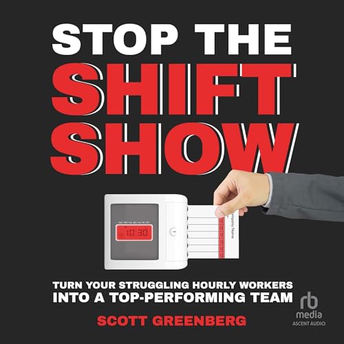 Stop the Shift Show by Scott Greenberg