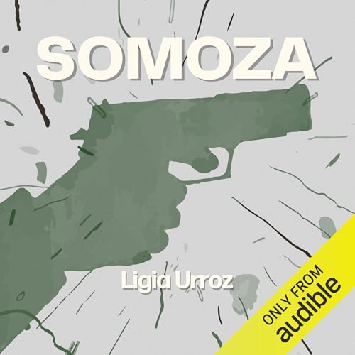 Somoza (Spanish Edition)