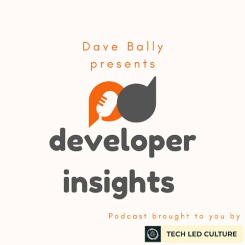 Developer Insights by Dave Ballantyne
