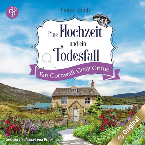 Eine Hochzeit und ein Todesfall. Ein Cornwall Cosy Crime