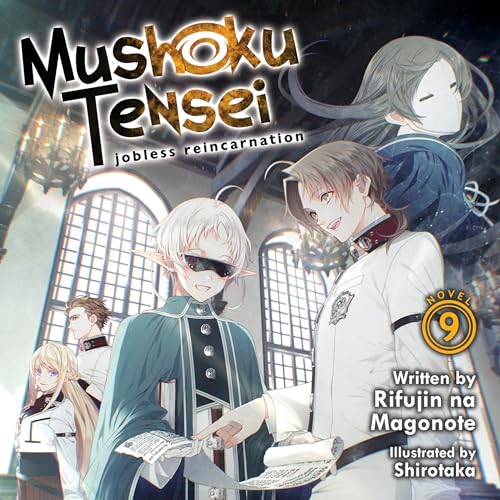 Mushoku Tensei: Jobless Reincarnation, Vol. 9