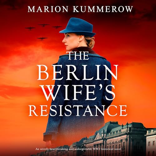The Berlin Wife's Resistance