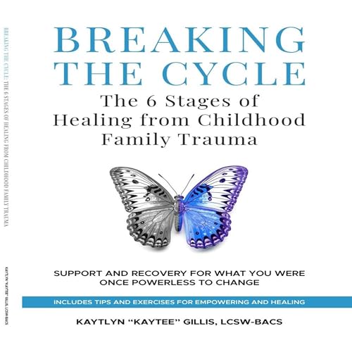 Breaking the Cycle by Kaytlyn Gillis