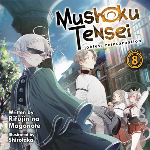 Mushoku Tensei: Jobless Reincarnation, Vol. 8