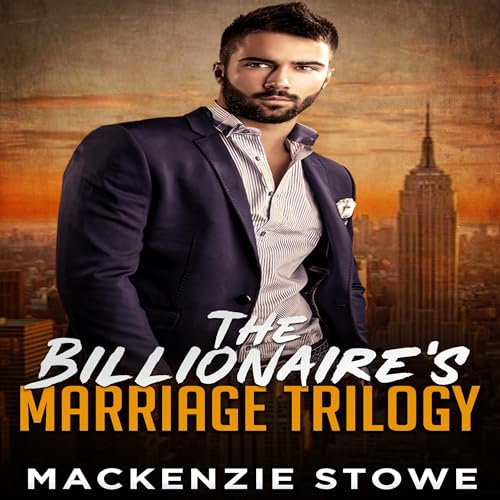 The Billionaire Marriage Trilogy