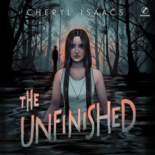 The Unfinished by Cheryl Isaacs