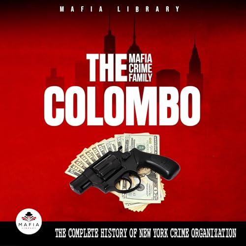 The Colombo Mafia Crime Family