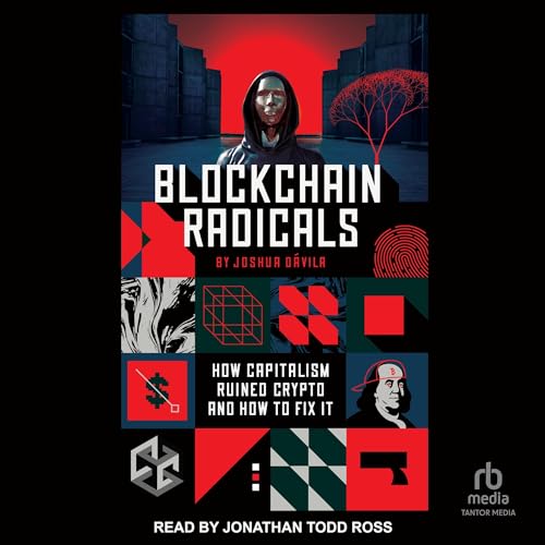 Blockchain Radicals by Joshua Dávila
