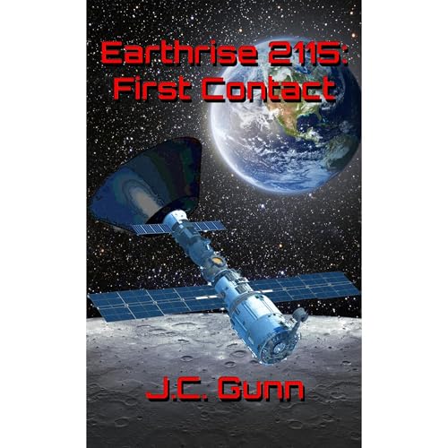 Earthrise 2115: First Contact