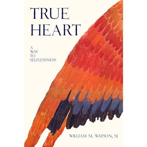 True Heart by William M. Watson SJ