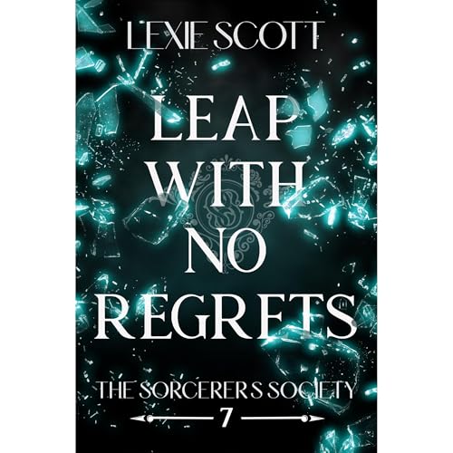 Leap with No Regrets by Lexie Scott