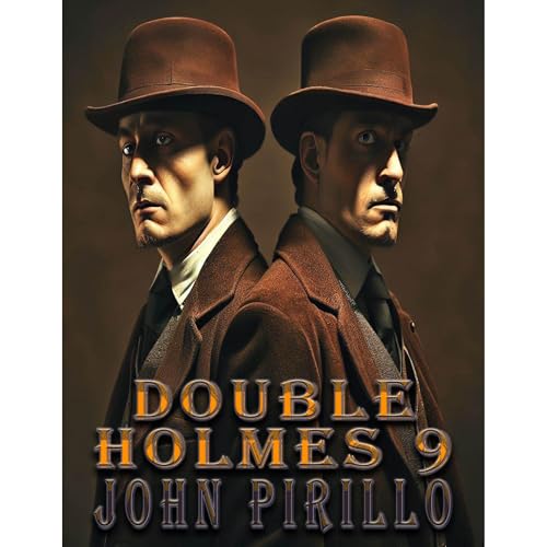 DOUBLE HOLMES 9 by John Pirillo