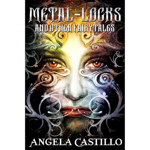 Metal-Locks and Other Fairy Tales