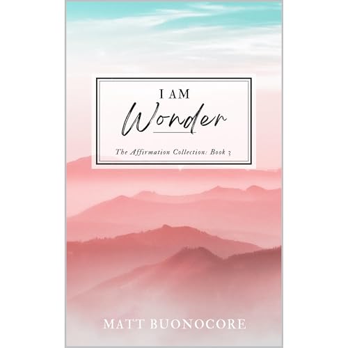 I Am Wonder by Matt Buonocore