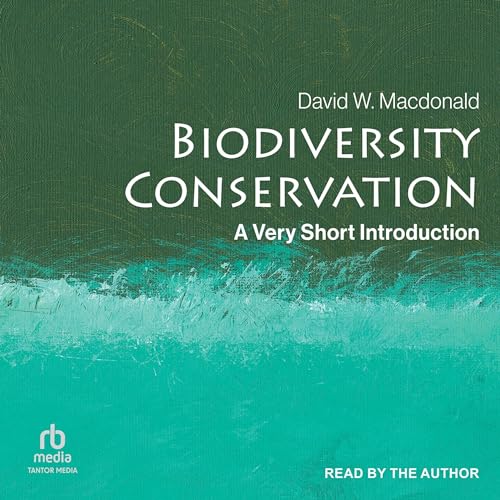 Biodiversity Conservation by David W. Macdonald
