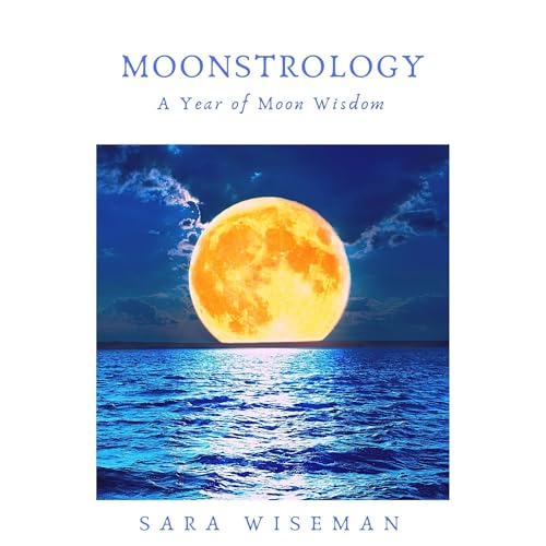 Moonstrology by Sara Wiseman