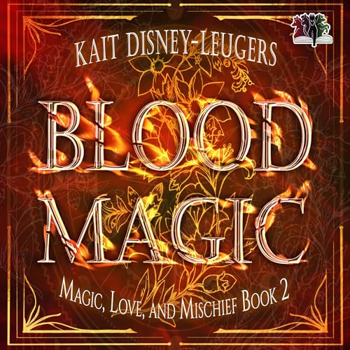Blood Magic by Kait Disney-Leugers