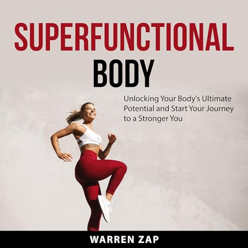 Superfunctional Body by Warren Zap