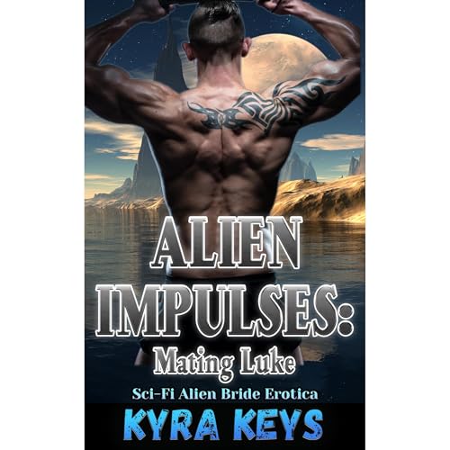 Alien Impulses: Mating Luke