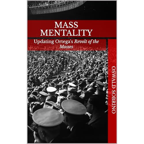 Mass Mentality by Oswald Sobrino