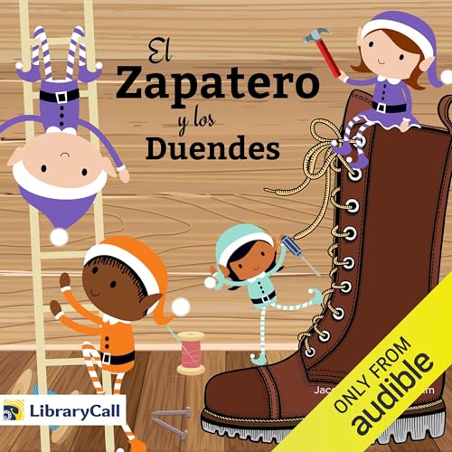 El zapatero y los duendes [The Elves and the Shoemaker]