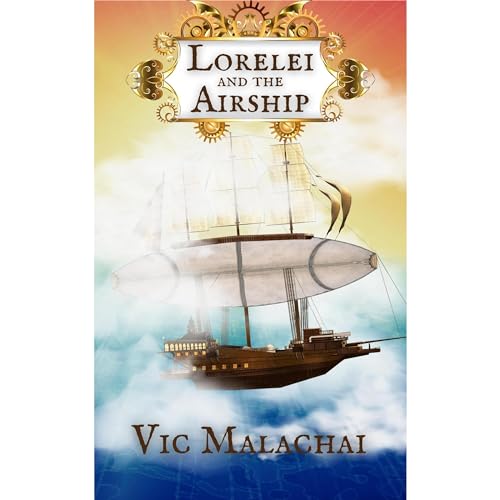 Lorelei and the Airship by Vic Malachai