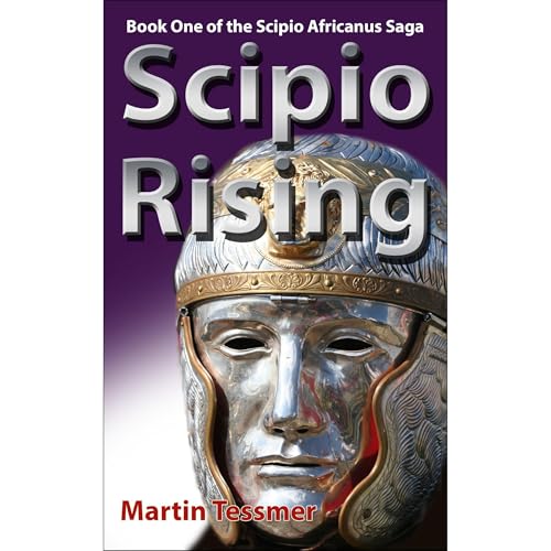 Scipio Rising by Martin Tessmer