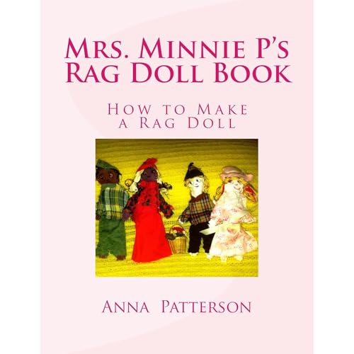 Mrs. Minnie P's Rag Doll Book