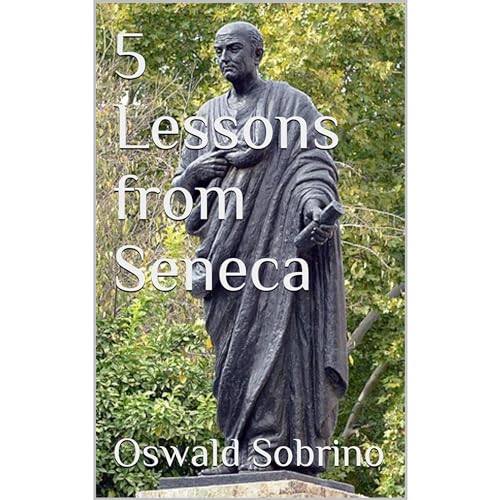 5 Lessons from Seneca