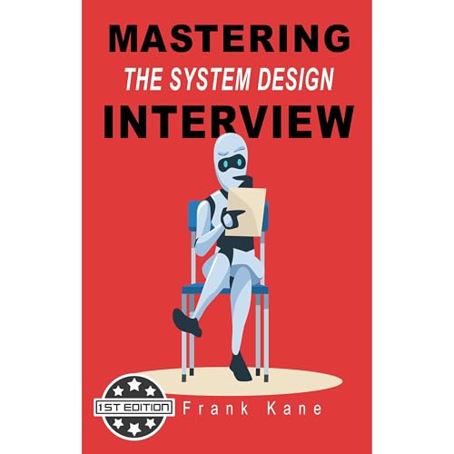 Mastering the System Design Interview by Frank Kane