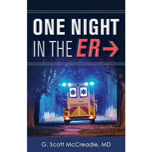 One Night in the ER by G. Scott McCreadie