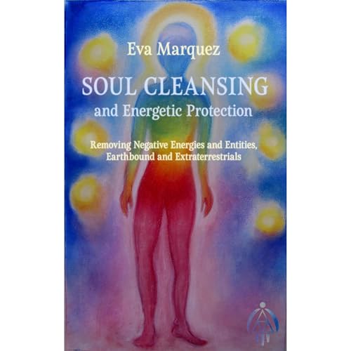 Soul Cleansing and Energetic Protection