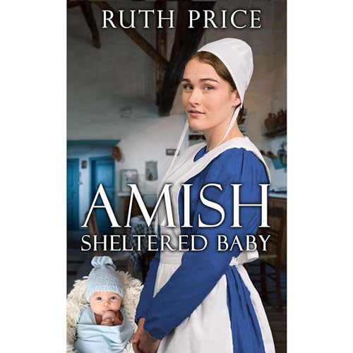Amish Sheltered Baby by Ruth Price